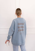 Adult Sweatshirt Coffee before Chaos light blue (Me)